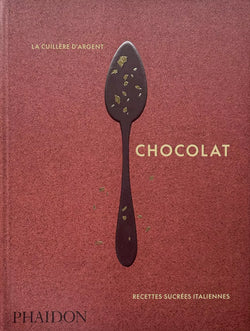 La cuillère d'argent: chocolat - livre de recettes