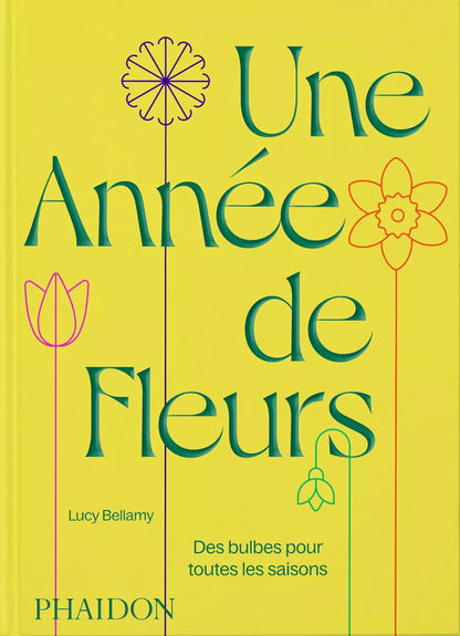 Une année de fleurs - livre de jardinage
